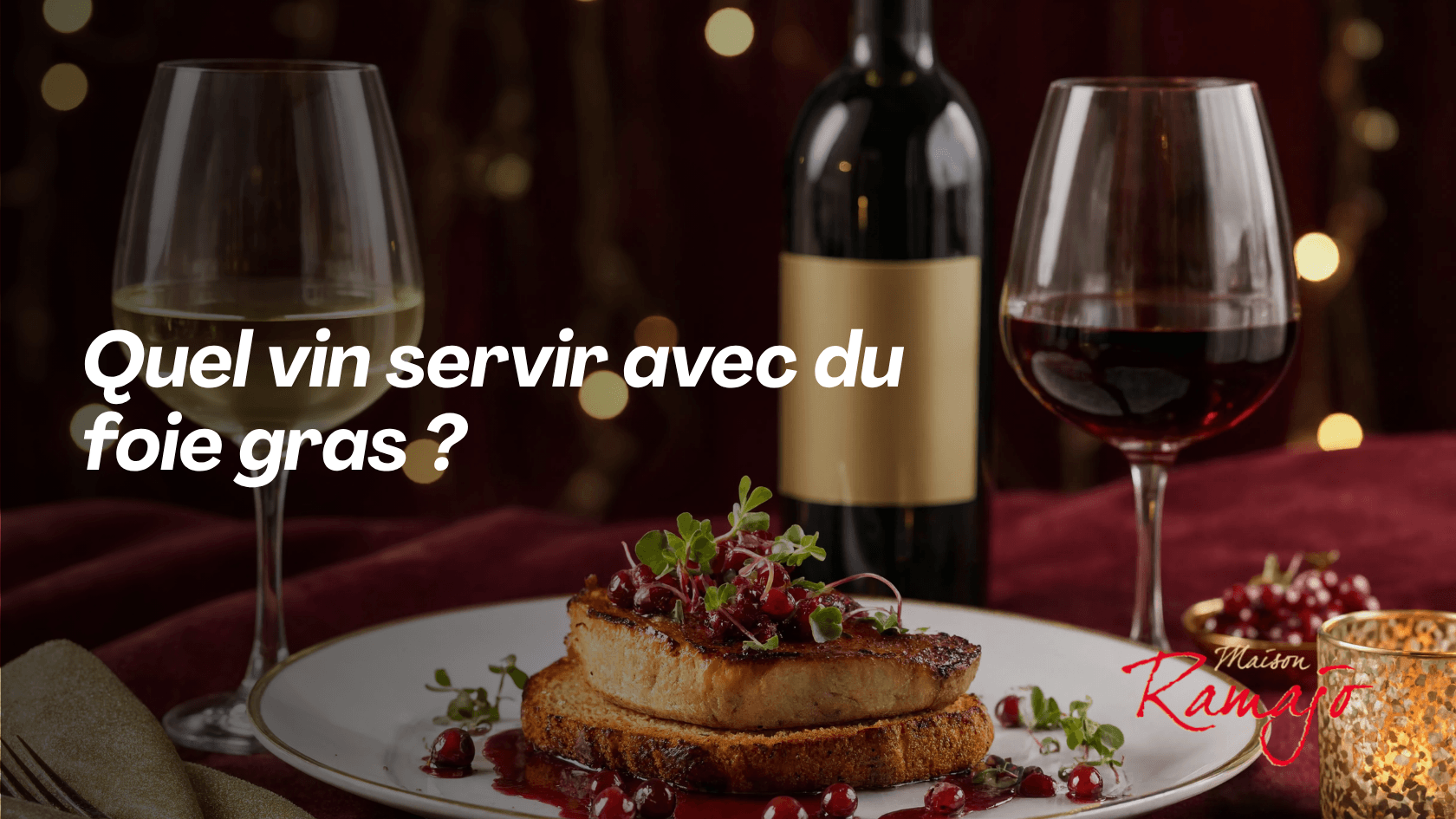 Quel vin servir avec du foie gras ?